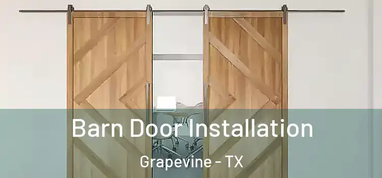Barn Door Installation Grapevine - TX