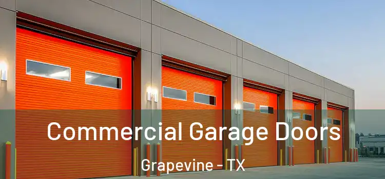  Commercial Garage Doors Grapevine - TX