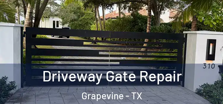 Driveway Gate Repair Grapevine - TX