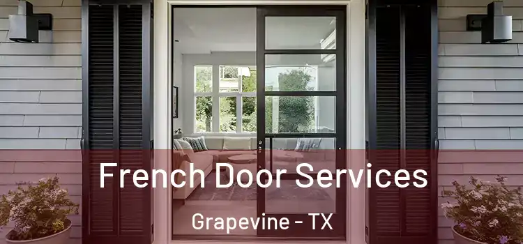 French Door Services Grapevine - TX