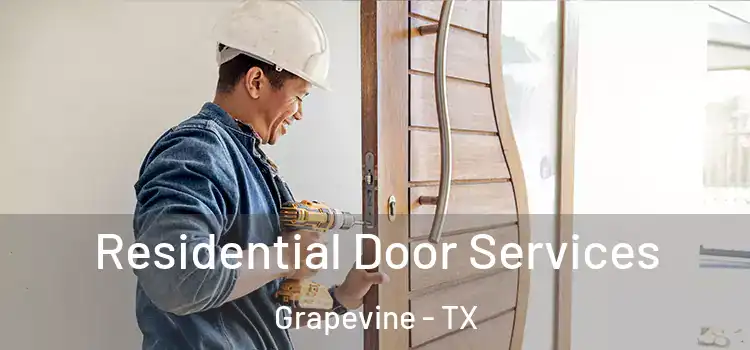 Residential Door Services Grapevine - TX
